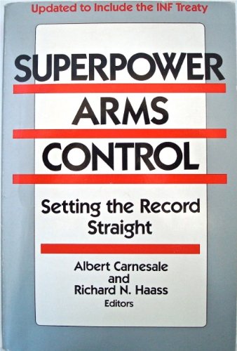 Stock image for Superpower Arms Control: Setting the Record Straight for sale by ThriftBooks-Atlanta