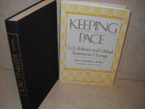 Stock image for Keeping Pace: U.S. Policies and Global Economic Change for sale by Ground Zero Books, Ltd.