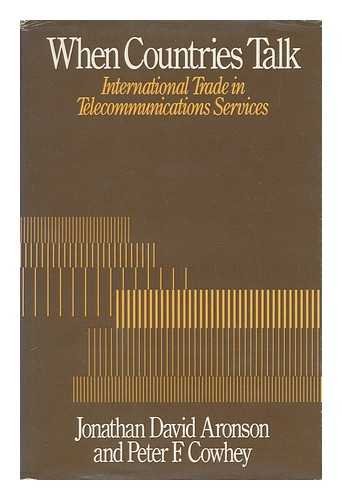 Stock image for When Countries Talk: International Trade in Telecommunications Services (The American Enterprise Institute Trade in Services Series) for sale by BookDepart