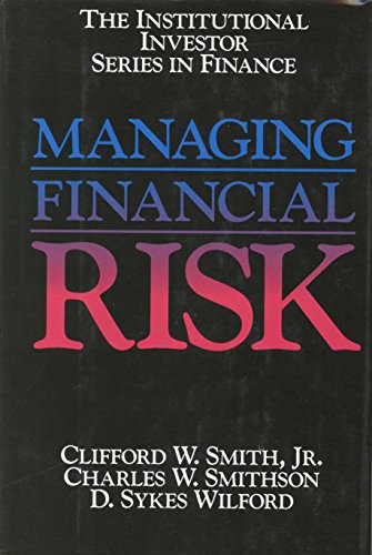 Beispielbild fr Managing Financial Risk (Institutional Investor Series in Finance) zum Verkauf von Wonder Book