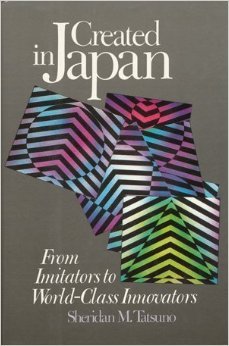 Stock image for Created in Japan: From Imitators to World-class Innovators for sale by WorldofBooks