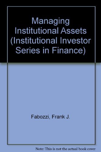 Beispielbild fr Managing Institutional Assets zum Verkauf von Better World Books