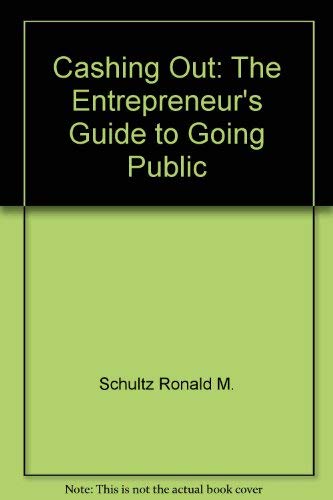 9780887304156: Cashing out: The entrepreneur's guide to going public