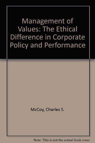Beispielbild fr Management of Values: The Ethical Difference in Corporate Policy and Performance zum Verkauf von Versandantiquariat Felix Mcke