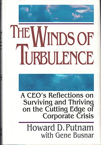 Imagen de archivo de The Winds of Turbulence - a CEOs reflections on surviving and thriving on the cutting edge of corporate crisis (**autographed**) a la venta por Ed Buryn Books