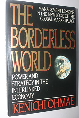 9780887304736: The Borderless World: Power and Strategy in the Interlinked Economy
