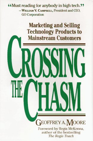 Beispielbild fr Crossing the Chasm: Marketing and Selling Technology Products to Mainstream Customers zum Verkauf von Wonder Book