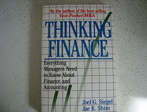 Beispielbild fr Thinking Finance: Everything Managers Need to Know About Finance and Accounting zum Verkauf von Wonder Book