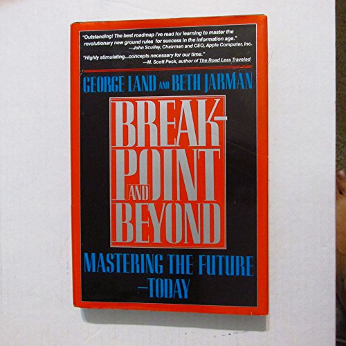 9780887305474: Breakpoint and Beyond: Mastering the Future Today