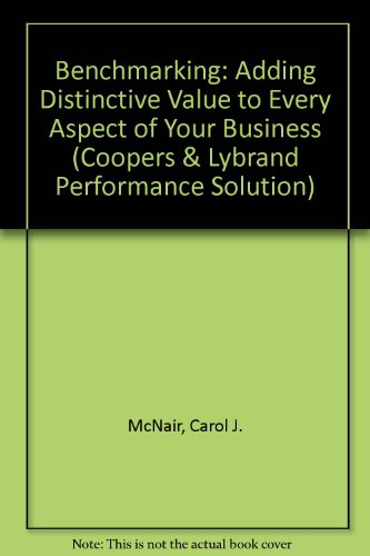 Imagen de archivo de Benchmarking : Adding Distinctive Value to Every Aspect of Your Business a la venta por Better World Books