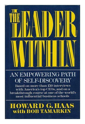 Beispielbild fr The Leader Within : An Empowering Path of Self-Discovery zum Verkauf von Better World Books