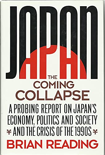 Beispielbild fr Japan : The Coming Collapse zum Verkauf von Better World Books