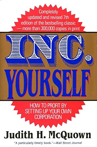 Beispielbild fr Inc. Yourself: How to Profit by Setting Up Your Own Corporation zum Verkauf von Wonder Book