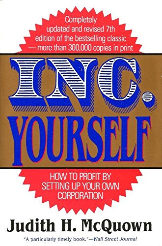 Stock image for Inc. Yourself: How to Profit by Setting Up Your Own Corporation for sale by Wonder Book