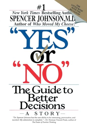 Beispielbild fr Yes" or "No": The Guide to Better Decisions zum Verkauf von Your Online Bookstore