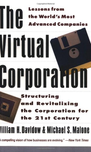 Imagen de archivo de The Virtual Corporation: Structuring and Revitalizing the Corporation for the 21st Century a la venta por Top Notch Books