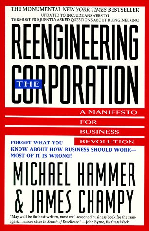 Beispielbild fr Reengineering the Corporation : A Manifesto for Business Revolution zum Verkauf von Better World Books: West