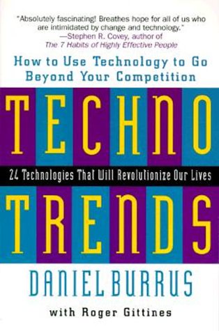 Stock image for Technotrends: How to Use Technology to Go Beyond Your Competition for sale by Your Online Bookstore