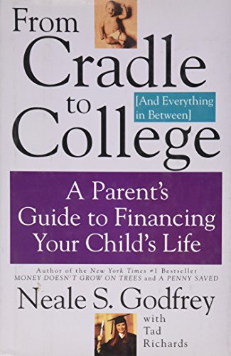 9780887307232: From Cradle to College (And Everything in Between): A Parent's Guide to Financing Your Child's Life
