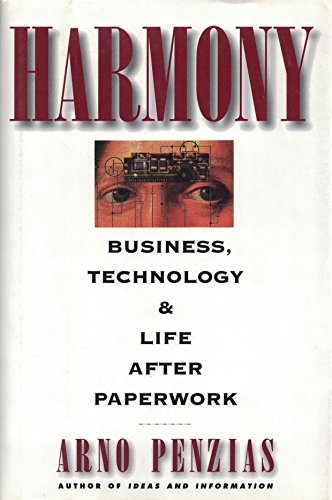 Imagen de archivo de Harmony : Business, Technology and Life after Paperwork a la venta por Books to Die For