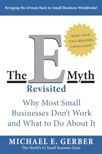 9780887307287: The E-Myth Revisited: Why Most Small Businesses Don't Work and What to Do About It