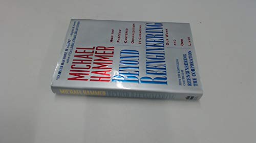 Imagen de archivo de Beyond Reengineering: How the Process-Centered Organization Is Changing Our Work and Our Lives a la venta por a2zbooks