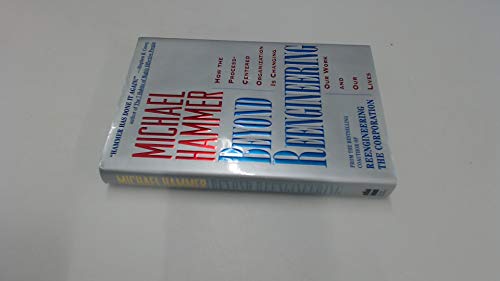 9780887307294: Beyond RE-Engineering: How the RE-Engineering Revolution is Reshaping Our World and Our Lives