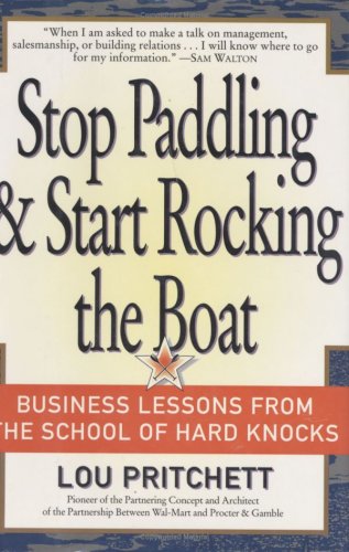 9780887307317: Stop Paddling & Start Rocking the Boat: Business Lessons from the School of Hard Knocks