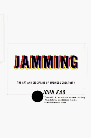 9780887307461: Jamming: The Art and Discipline of Business Creativity
