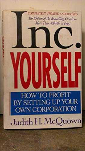 Beispielbild fr Inc. Yourself: How to Profit by Setting Up Your Own Corporation zum Verkauf von Wonder Book