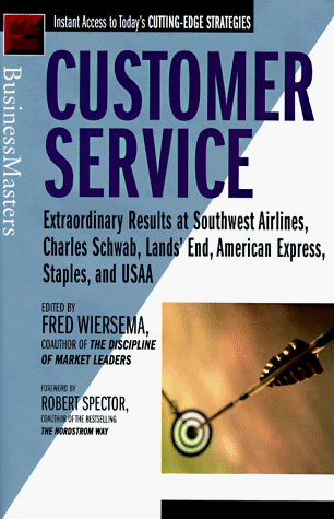 Imagen de archivo de Customer Service: Extraordinary Results at Southwest Airlines, Charles Schwab, Lands' End, American Express, Staples, and USAA a la venta por Front Cover Books