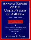 Stock image for Annual Report of the United States of America, 1996: What Every Citizen Should Know About Where Each Tax Dollar Goes and Why for sale by Ergodebooks