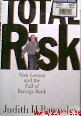 Beispielbild fr Total Risk: Nick Leeson and the Fall of Barings Bank zum Verkauf von Wonder Book