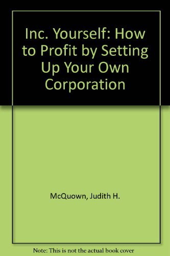 Imagen de archivo de Inc. Yourself: How to Profit by Setting Up Your Own Corporation a la venta por HPB-Emerald