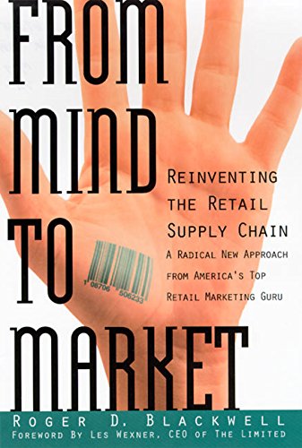 Stock image for From Mind to Market: Reinventing the Retail Supply Chain for sale by 2Vbooks