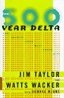 Stock image for The 500-Year Delta: What Happens After What Comes Next for sale by SecondSale