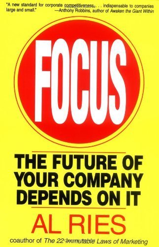 Stock image for Focus: The Future of Your Company Depends on It for sale by Wonder Book