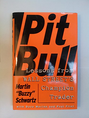 Beispielbild fr Pit Bull: Lessons from Wall Street's Champion Trader zum Verkauf von Books of the Smoky Mountains