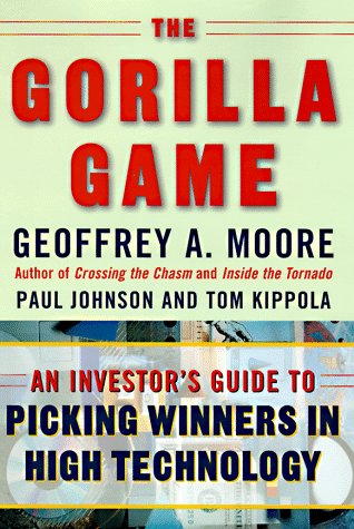 Stock image for The Gorilla Game: An Investor's Guide to Picking Winners in High Technology for sale by Wonder Book