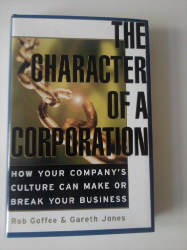 Imagen de archivo de The Character of a Corporation : How Your Company's Culture Can Make or Break Your Business a la venta por Better World Books