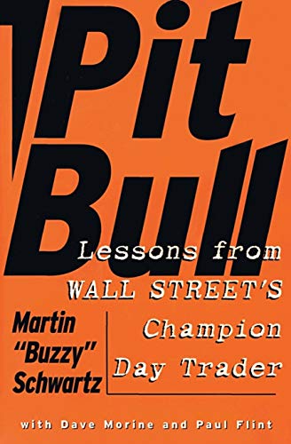 Stock image for Pit Bull: Lessons from Wall Street's Champion Trader: Lessons from Wall Street's Champion Day Trader for sale by WorldofBooks