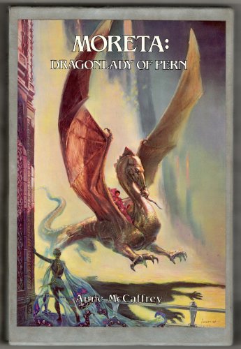 Moreta: Dragonlady of Pern (Signed Deluxe Limited Edition)