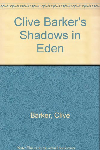 9780887330742: Clive Barker's Shadows in Eden