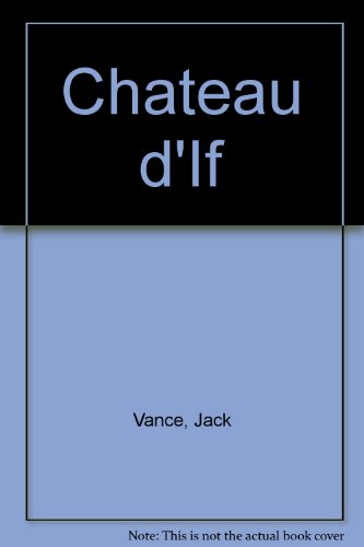 Chateau D'If (9780887330995) by Vance, Jack