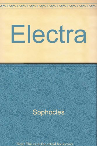 Electra (9780887342431) by Sophocles; Heary, E. A.; Landes, William-Alan