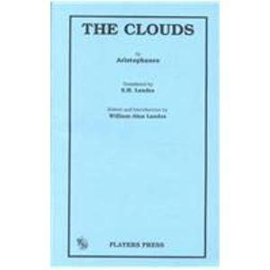 The Clouds: By Aristophanes ; Translated by S.H. Landes ; Edited and Introduction by William-Alan Landes (9780887342868) by Aristophanes; Landes, S. H.; Landes, William-Alan