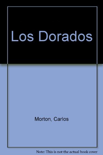 Stock image for Los Dorados (English and Spanish Edition) for sale by Mispah books
