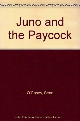 Beispielbild fr Juno and the Paycock zum Verkauf von Better World Books