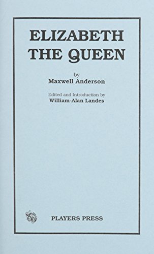 Elizabeth the Queen (9780887345746) by Maxwell Anderson