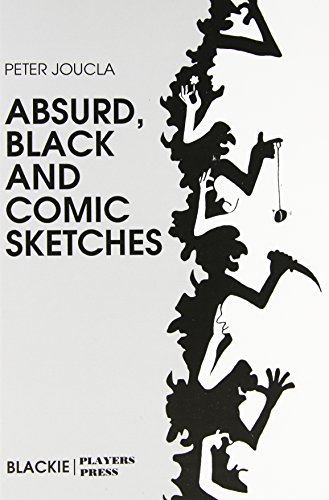 Stock image for Absurd, Black and Comic Sketches: Ten Duologues and Five Monologues for Drama Students for sale by Bookmans